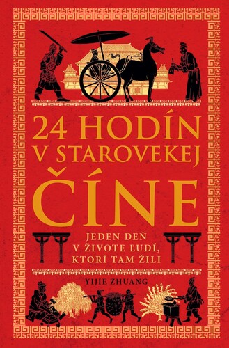 24 hodín v starovekej Číne – Yijie Zhuang