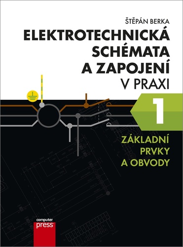 Elektrotechnická schémata a zapojení v praxi 1 – Štěpán Berka