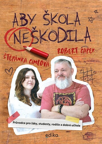 Aby škola neškodila – Štěpánka Cimlová, Robert Čapek