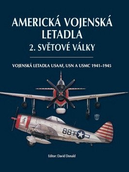 Americká vojenská letadla 2. světové války – David Donald