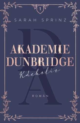 Akademie Dunbridge 1 - Kdekoliv – Sarah Sprinz