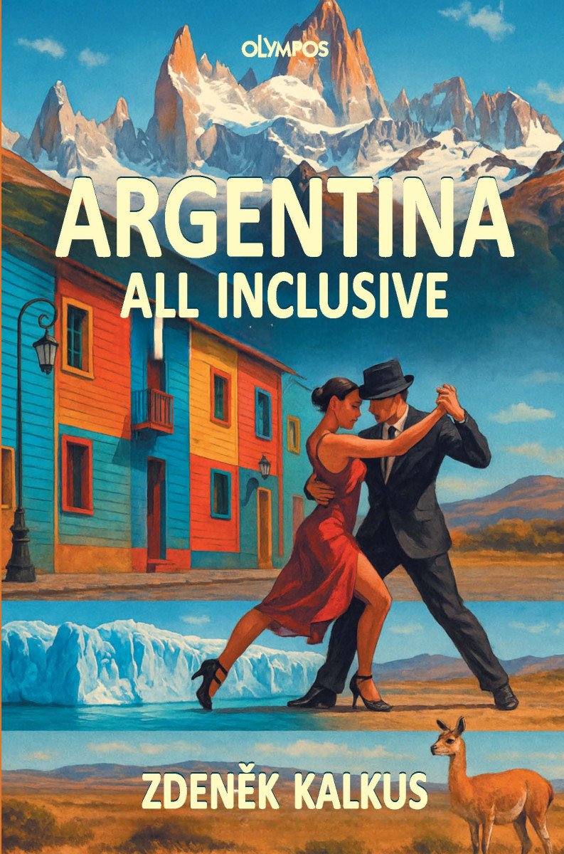 Argentina all inclusive – Zdeněk Kalkus
