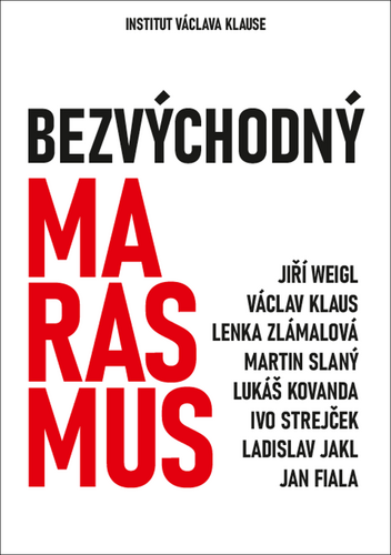 Bezvýchodný marasmus – Jiří Weigl