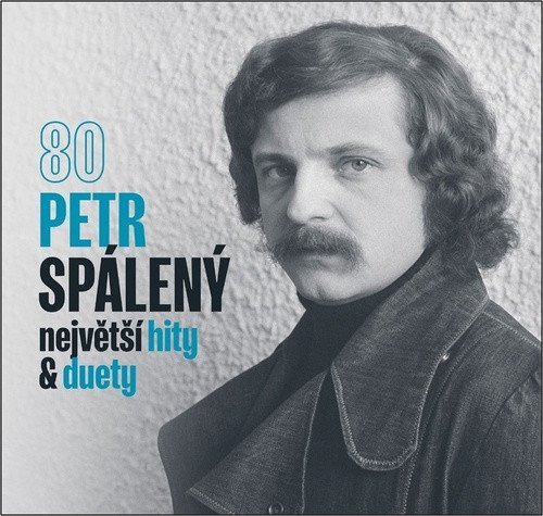 80 Největší hity & duety - CD – Spálený Petr