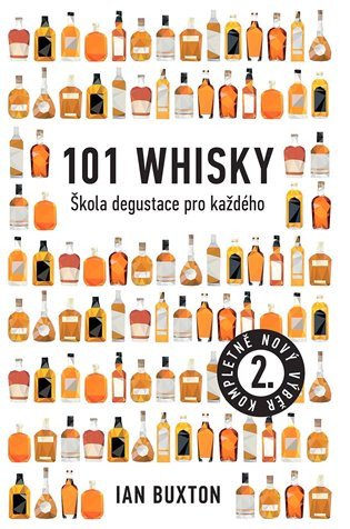 101 Whisky - Škola degustace pro každého – Ian Buxton