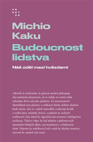 Budoucnost lidstva - Náš úděl mezi hvězdami – Michio Kaku