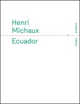 Ecuador – Henri Michaux