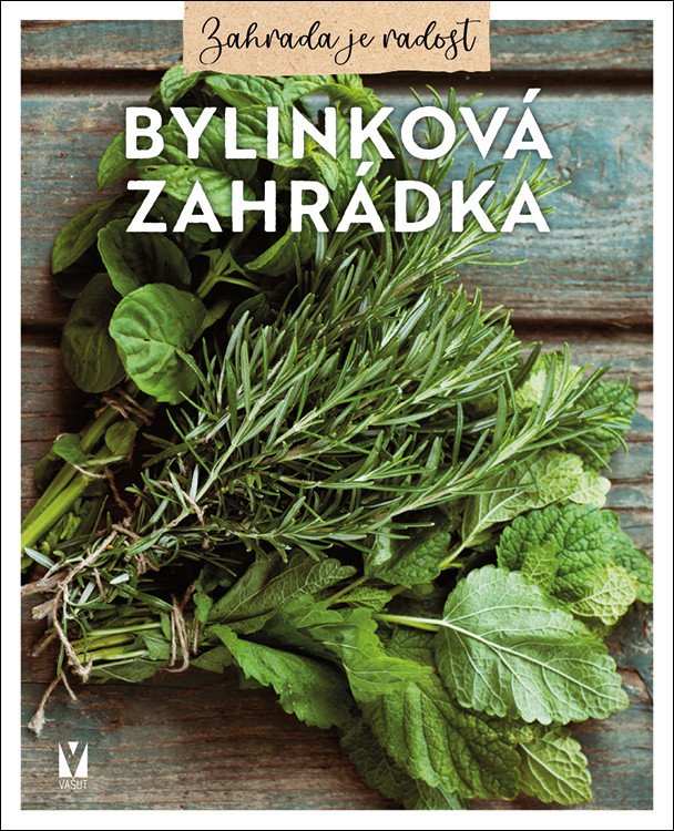 Bylinková zahrádka – kol.