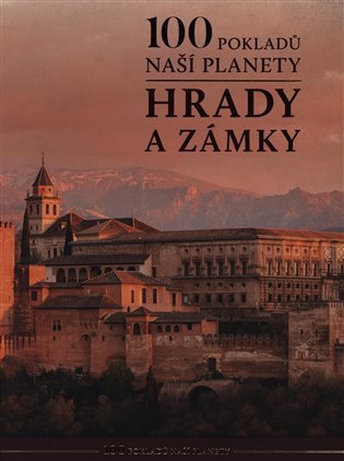 100 pokladů naší planety: Hrady a zámky
