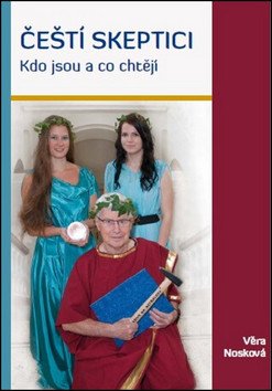 Čeští skeptici - Kdo jsou a co chtějí – Věra Nosková