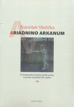 Ariadnino arkanum – František Všetička