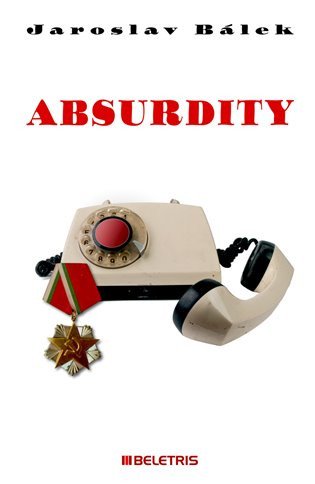 Absurdity – Jaroslav Bálek