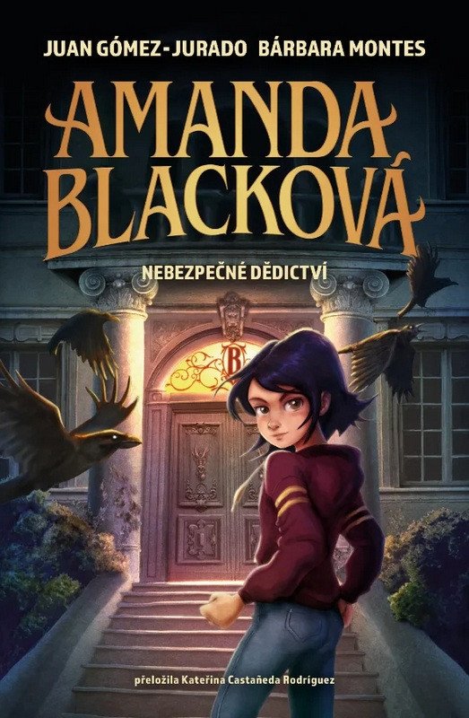 Amanda Blacková - Nebezpečné dědictví – Juan Gómez-Jurado, Bárbara Montes
