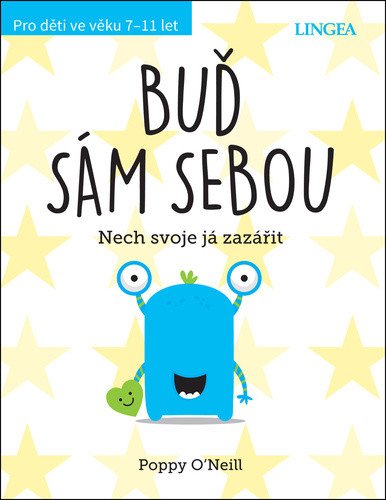 Buď sám sebou - Nech svoje já zářit – Poppy O'Neill