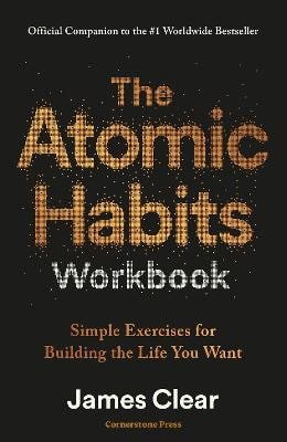Atomic Habits Workbook – James Clear