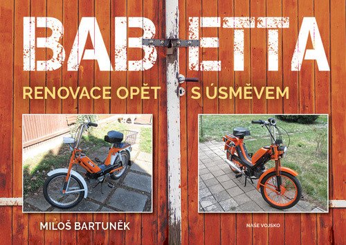 Babetta - Renovace opět s úsměvem – Miloš Bartůněk