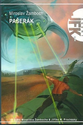 Agent JFK 001 - Pašerák – Miroslav Žamboch