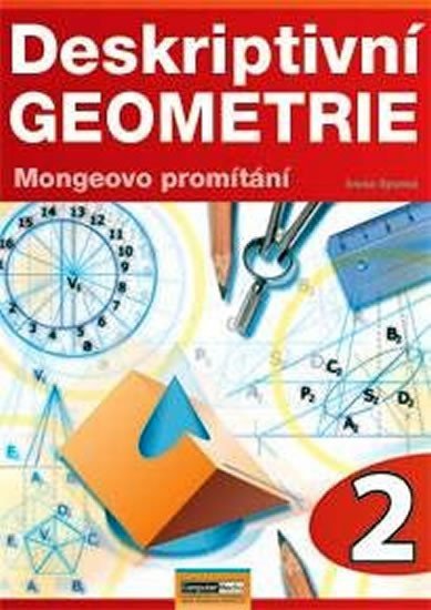 Deskriptivní geometrie 2.- Mongeovo promítání – Ivona Spurná