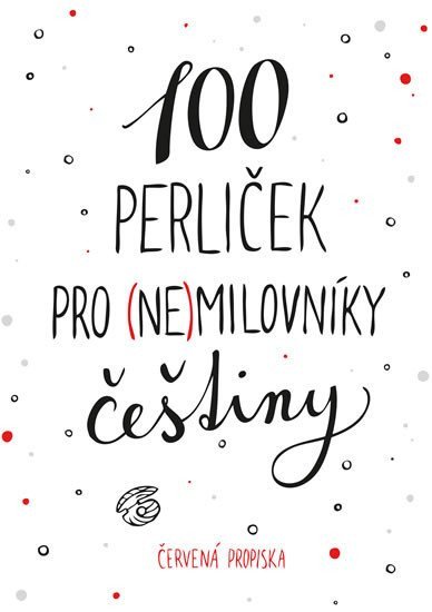 100 perliček pro (ne)milovníky češtiny – Červená propiska