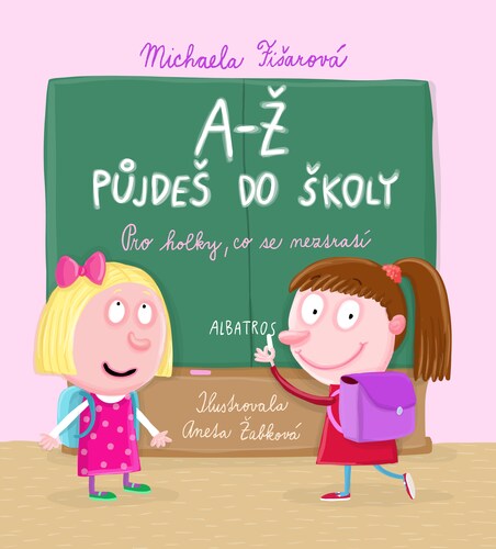 A-Ž půjdeš do školy – Michaela Fišarová, Aneta Žabková