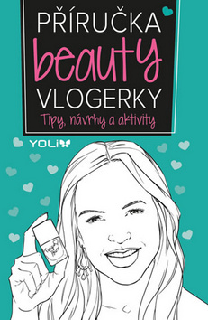 Příručka beauty vlogerky – Frankie Jones