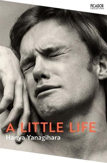 A Little Life – Hanya Yanagihara