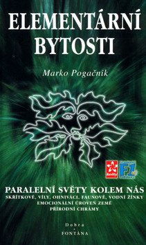 Elementární bytosti - Paralelní světy kolem nás – Marko Pogačnik