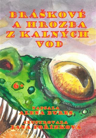 Bráškové a hrozba z kalných vod – Alena Bures