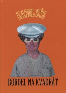 Bordel na kvadrát – Karel Sýs