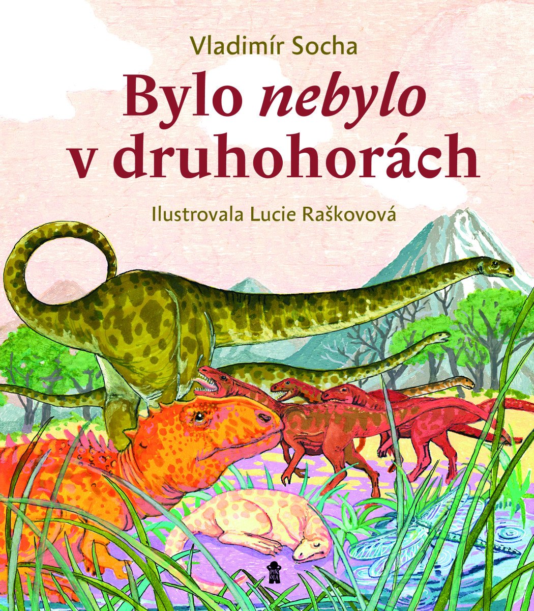Bylo nebylo v druhohorách – Vladimír Socha