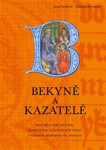Bekyně a kazatelé – Jana Grollová, Daniela Rywiková