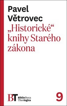 „Historické“ knihy Starého zákona – Pavel Větrovec