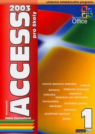 Acces 2003 pro školy – Hana Rachačová