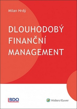 Dlouhodobý finanční management – Milan Hrdý