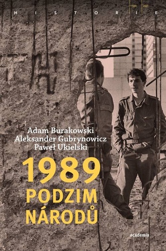 1989 Podzim národů – Adam Burakowski, Aleksander Gubrynowicz, Paweł Ukielski