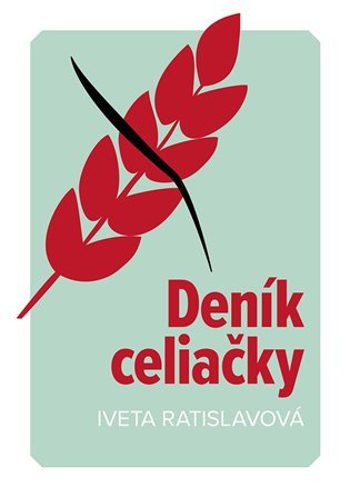 Deník celiačky – Iveta Ratislavová