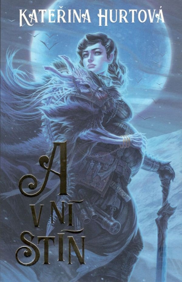 A v ní stín – Kateřina Hurtová