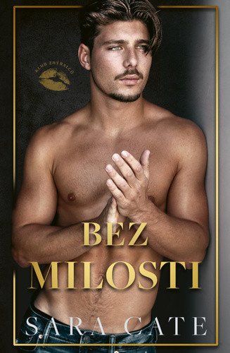 Bez milosti (Klub zhýralců 4) – Sara Cate