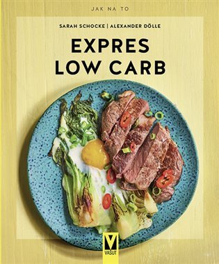 Expres Low Carb – Alexander Dölle, Sarah Schocke
