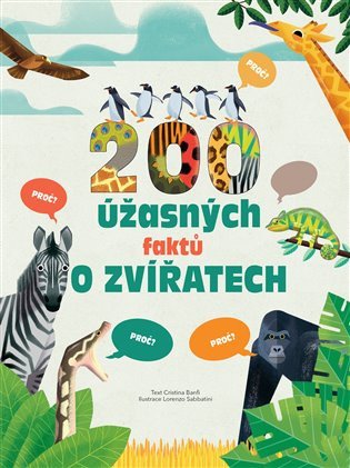 200 úžasných faktů o zvířatech – Cristina Peraboni, Cristina M. Banfi