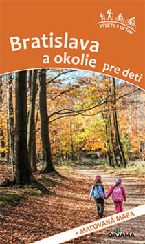 Bratislava a okolie pre deti – Daniel Kollár, Viera Poláková