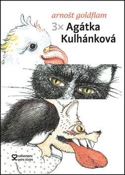 3x Agátka Kulhánková – Arnošt Goldflam