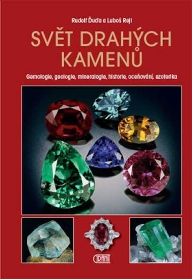 Svět drahých kamenů – Rudolf Ďuďa, Luboš Rejl