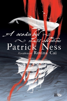 A oceán byl naší oblohou – Patrick Ness