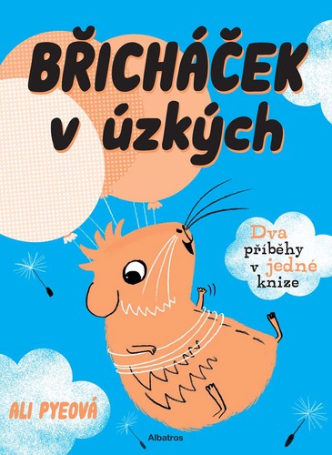 Břicháček v úzkých – Ali Pye