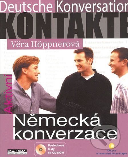 Aktivní německá konverzace + CD-ROM – Věra Höppnerová