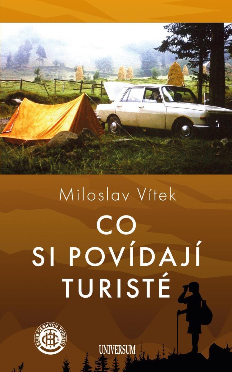 Co si povídají turisté – Miloslav Vítek