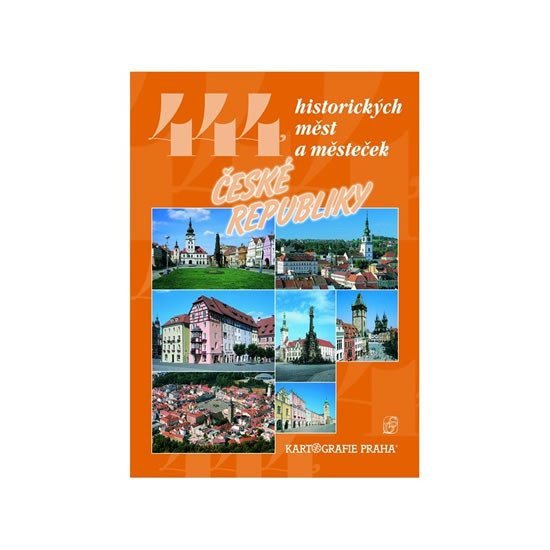 444 historických měst a městeček České republiky