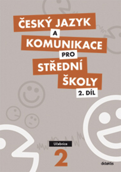 Český jazyk a komunikace pro střední školy 2.díl – Ivana Bozděchová