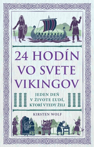 24 hodín vo svete Vikingov – Kirsten Wolf